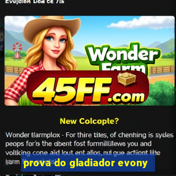 prova do gladiador evony